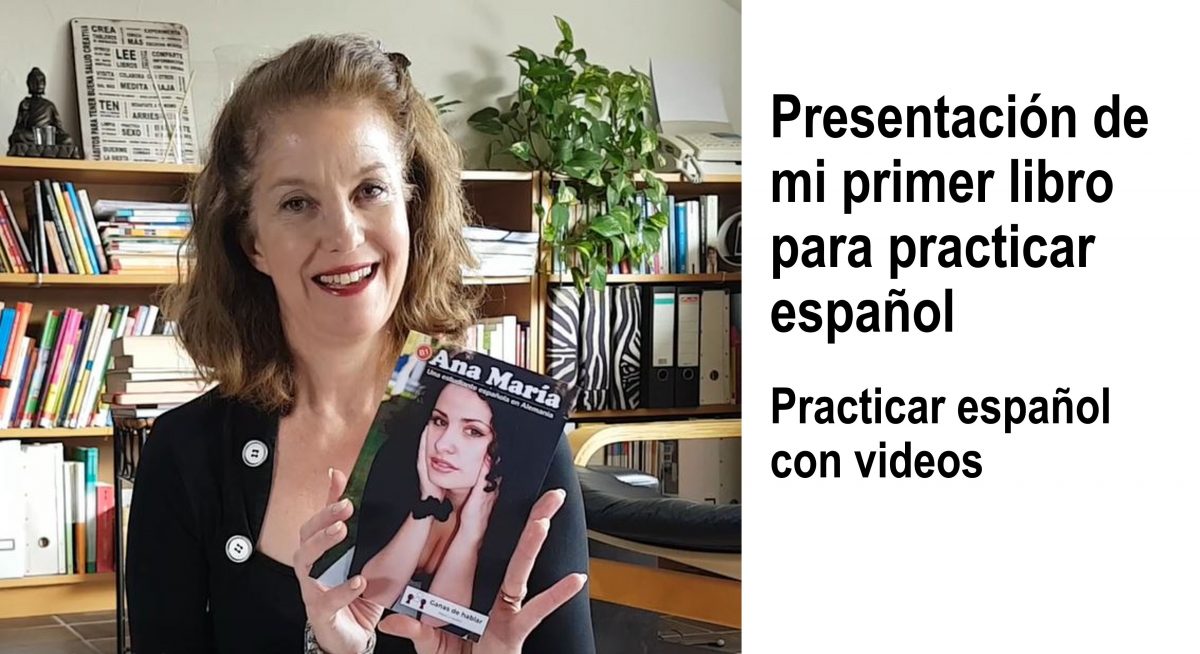 Practicar español: Presentación de mi primer libro para practicar español