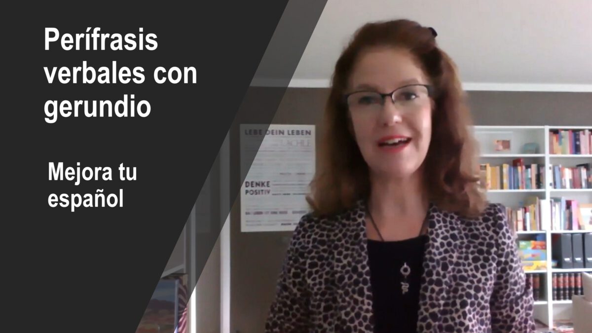 Mejora tu español con videos – Perífrasis verbales con gerundio