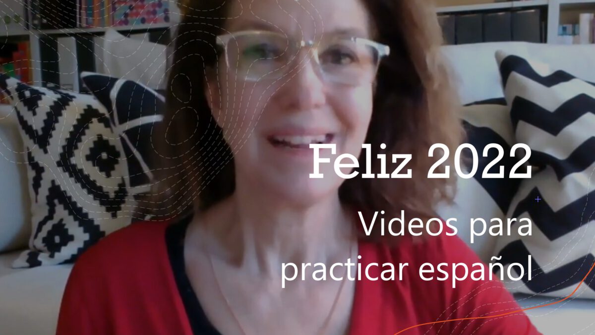 Videos para practicar español: Feliz 2022