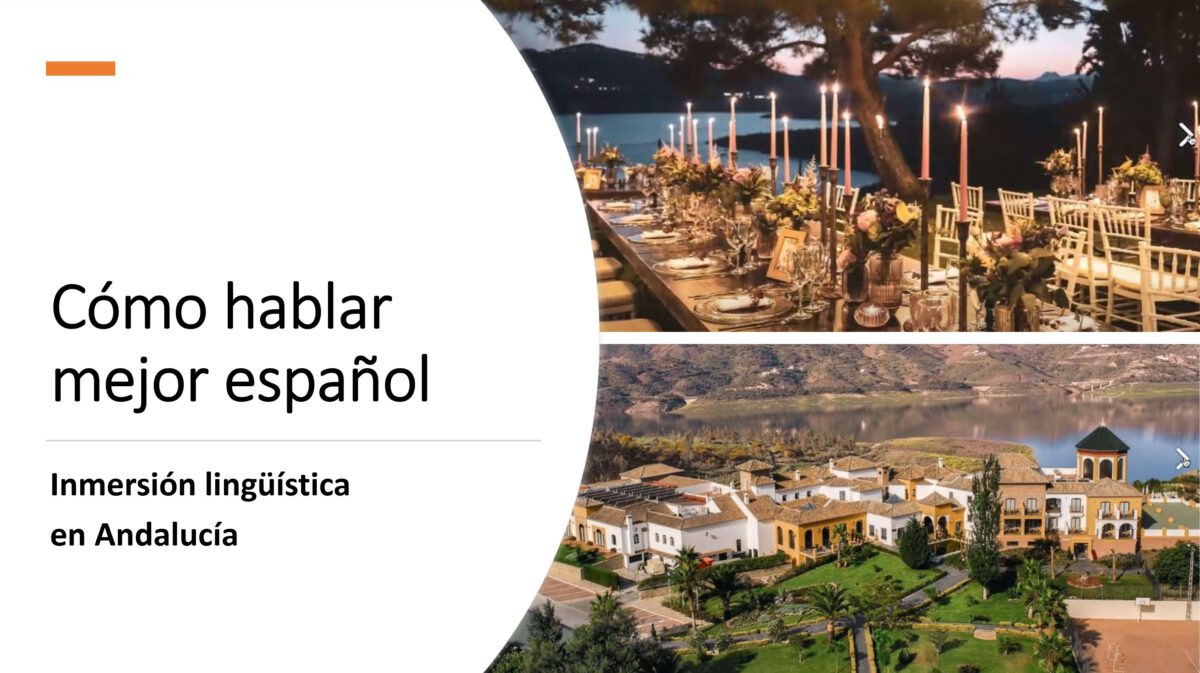 Cómo hablar mejor español: Inmersión lingüística en Andalucía
